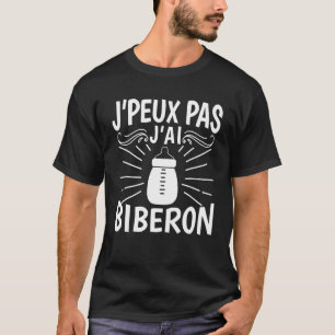 J'peux Pas J'ai Baby Feeding Bottle Humour Parents T-Shirt