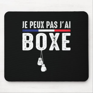 J'peux Pas J'ai Boxe Boxeur Combyt Ring De Boxe Bo Mouse Pad
