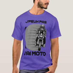 Jpeux Pas JAi Moto tte de mort Biker T-Shirt