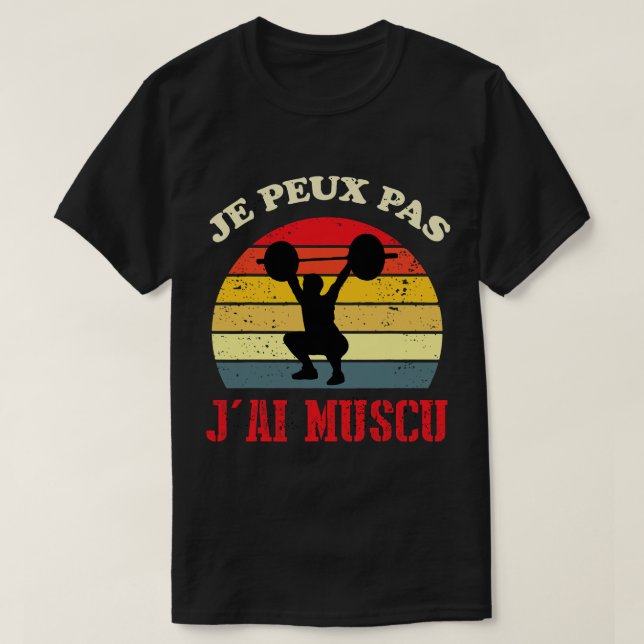 Jpeux Pas Jai Muscu Mens Bodybuilding Gift Funny G T-Shirt (Design Front)