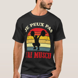 Jpeux Pas Jai Muscu Mens Bodybuilding Gift Funny G T-Shirt
