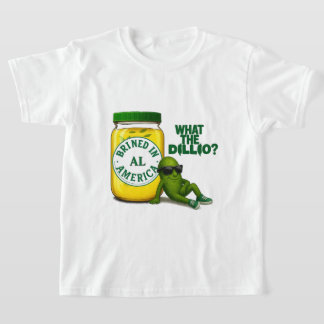 Jr Dill Brined in America T-Shirt