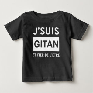 j'suis gitan et fier de l'etre baby T-Shirt