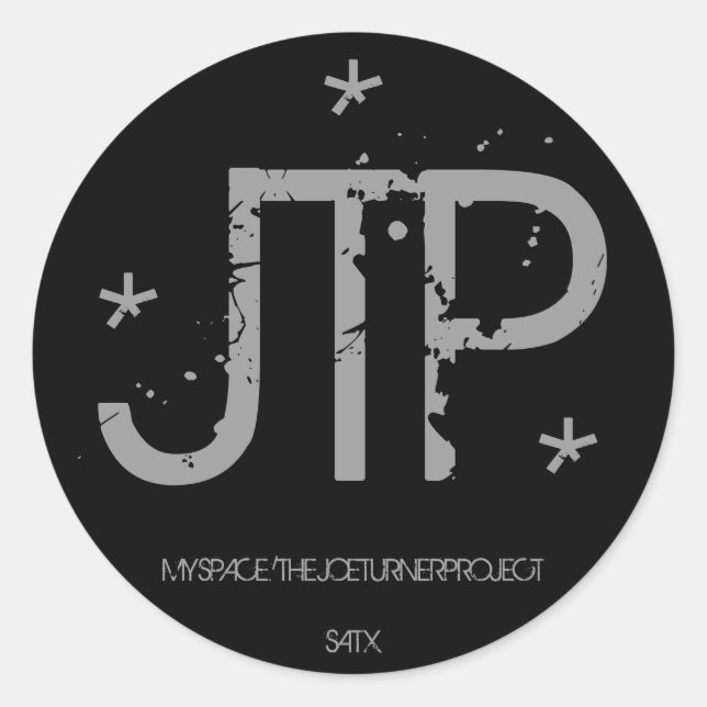 JTP, MYSPACE/THEJOETURNERPROJECT, SATX, *, *, * CLASSIC ROUND STICKER (Front)