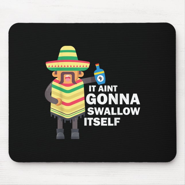 Juan Drinking Mexican Fiesta Quote Funny Cinco De  Mouse Pad (Front)