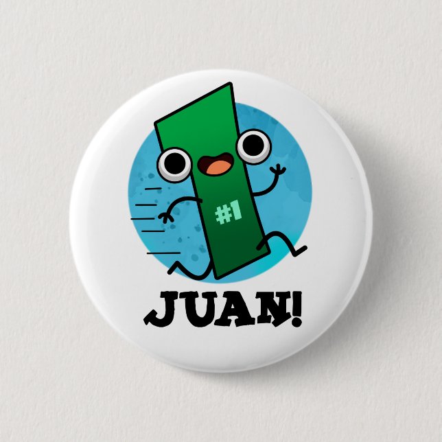 Juan Funny Mexican Number One Pun  6 Cm Round Badge (Front)