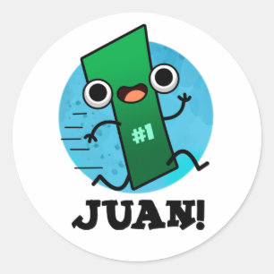 Juan Funny Mexican Number One Pun  Classic Round Sticker