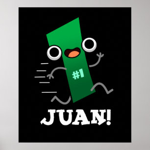 Juan Funny Mexican Number One Pun Dark BG Poster
