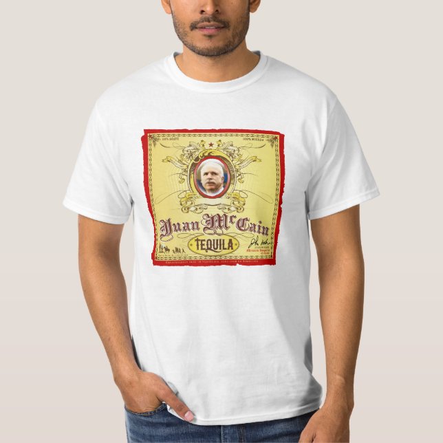 Juan McCain Tequila T-Shirt (Front)
