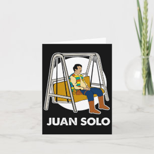 Juan Solo Funny Cinco De Mayo Mexican Latin Fiesta Card