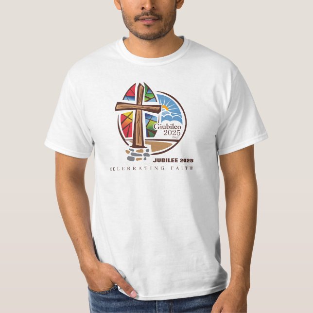 Jubilee 2025, Celebrating Faith. Custom T-shirt. T-Shirt (Front)