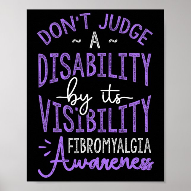 Judge A Disability Fibromyalgia Awareness  Poster (Front)