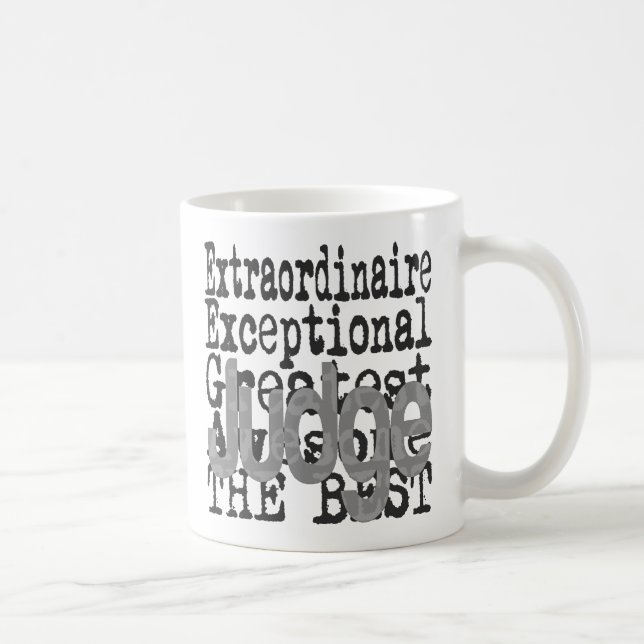 Judge Extraordinaire Coffee Mug (Right)