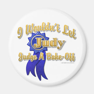Judge Judy Bake-Off Magnet