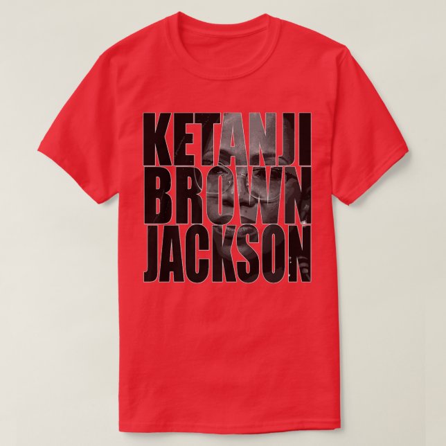 Judge Ketanji Brown Jackson 1st Black Girl KBJ Sup T-Shirt (Design Front)