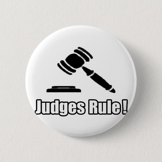 Judges Rule! 6 Cm Round Badge (Front)