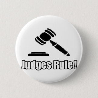 Judges Rule! 6 Cm Round Badge