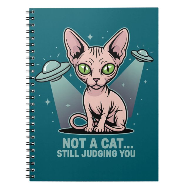 Judging Sphynx Cat UFO Alien Humor Art Notebook (Front)