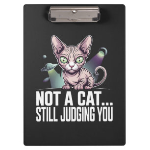 Judging Sphynx Cat UFO Alien Sarcastic Art Clipboard