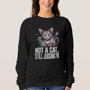 Judging Sphynx Cat UFO Alien Sarcastic Art Sweatshirt