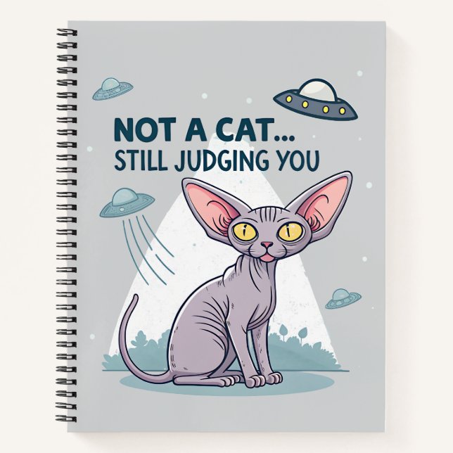Judging Sphynx Cat UFO Sarcastic Cartoon Art Notebook (Front)