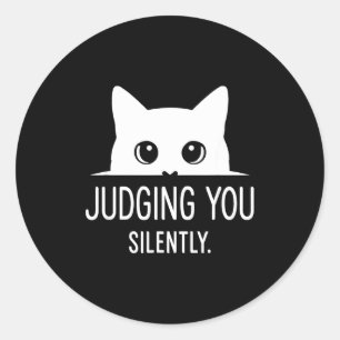 Judging You Silently - Funny Cat Classic Round Sticker
