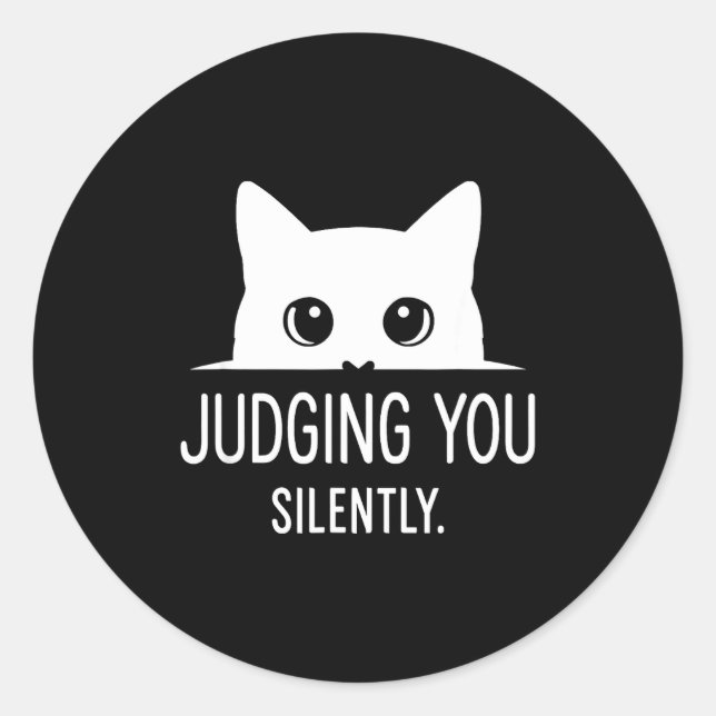 Judging You Silently - Funny Cat  Classic Round Sticker (Front)