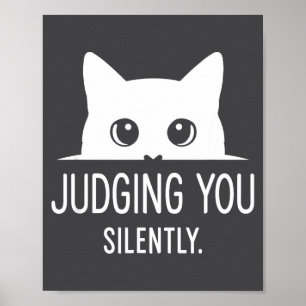 Judging You Silently - Funny Cat Poster