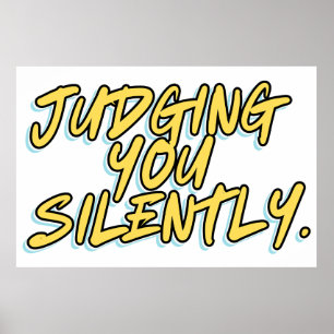 JUDGING YOU SILENTLY POSTER