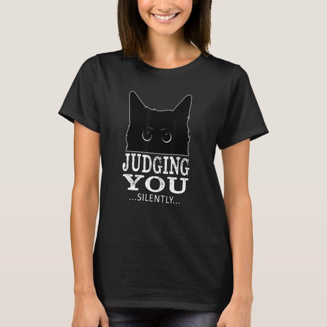 JUDGING YOU SILENTLY T-Shirt (Front)