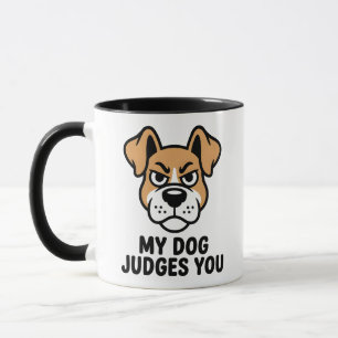 Judgmental Dog Face Bold Sarcastic Quote Mug