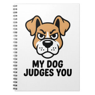 Judgmental Dog Face Bold Sarcastic Quote Notebook