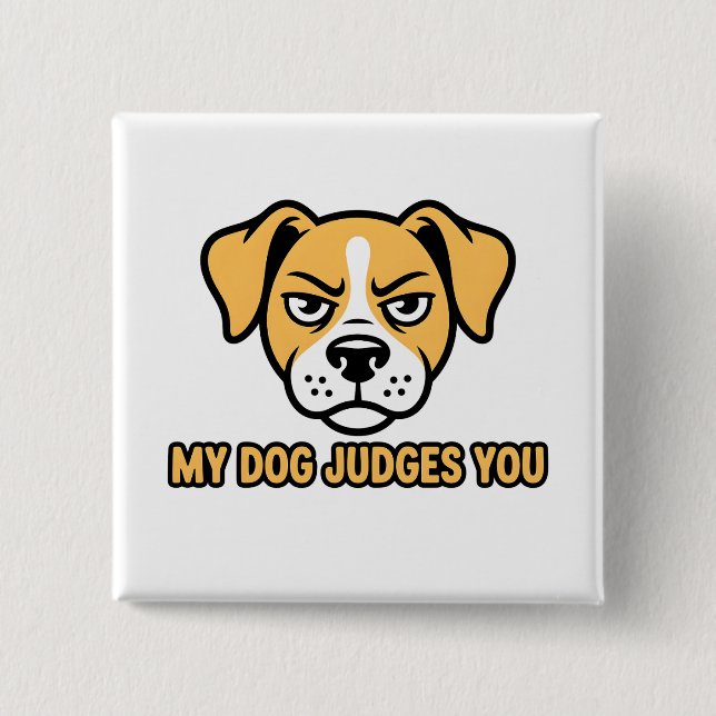 Judgmental Dog Face Funny Sarcastic Quote 15 Cm Square Badge (Front)