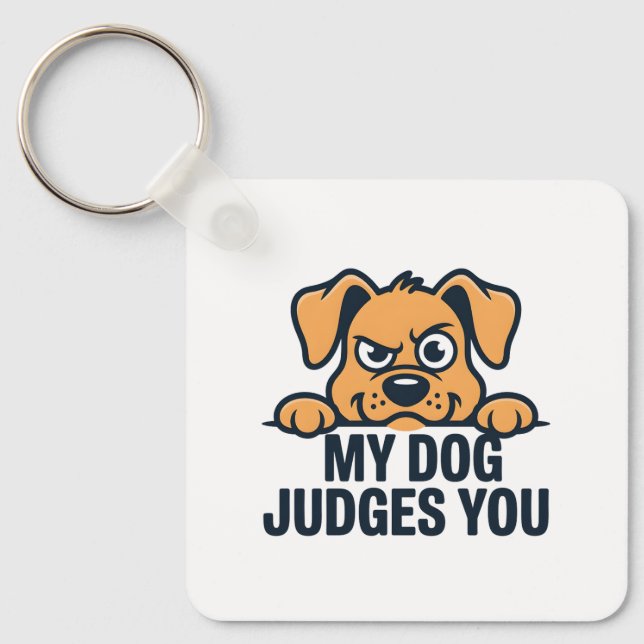 Judgmental Dog Face Funny Sarcastic Quote Key Ring (Front)