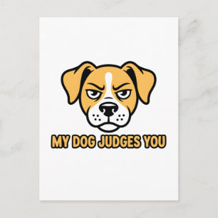 Judgmental Dog Face Funny Sarcastic Quote Postcard
