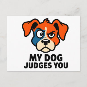 Judgmental Dog Face Sarcastic Quote Art Postcard