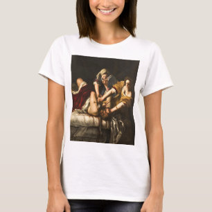 Judith Slaying Holofernes - Artemisia Gentileschi T-Shirt