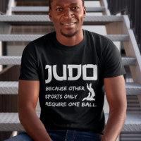 judo because other sports only require one ball