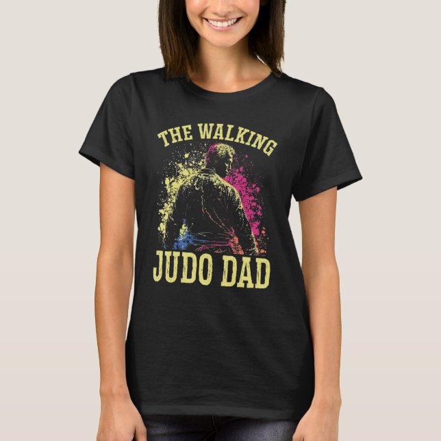 Judo Dad Best Daddy Ever Judoka Martial Artist Fat T-Shirt (Front)
