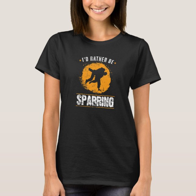 Judo I'd Rather be Sparring T-Shirt (Front)