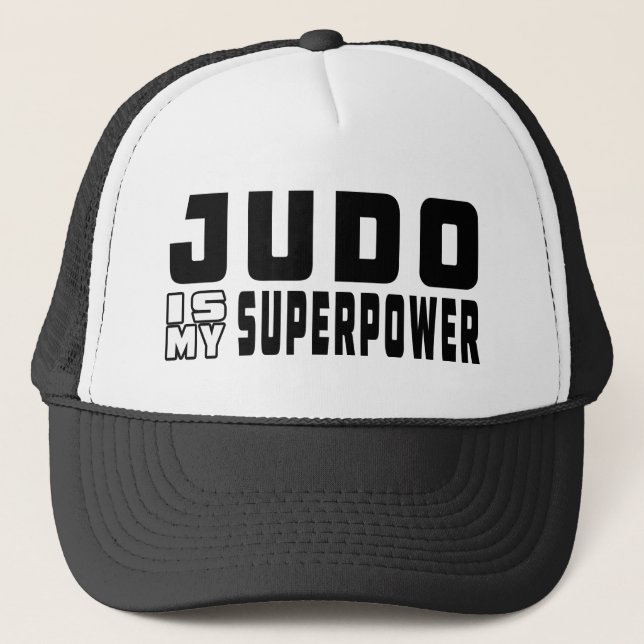 Judo is my superpower trucker hat (Front)