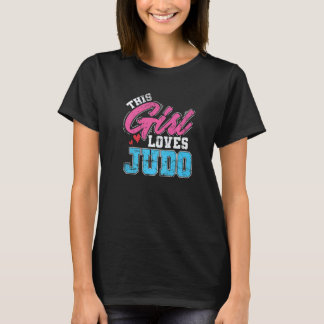 Judo This Girl Loves Judo T-Shirt