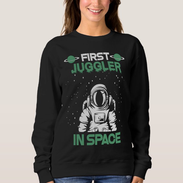 Juggler In Space Sweatshirt (Front)