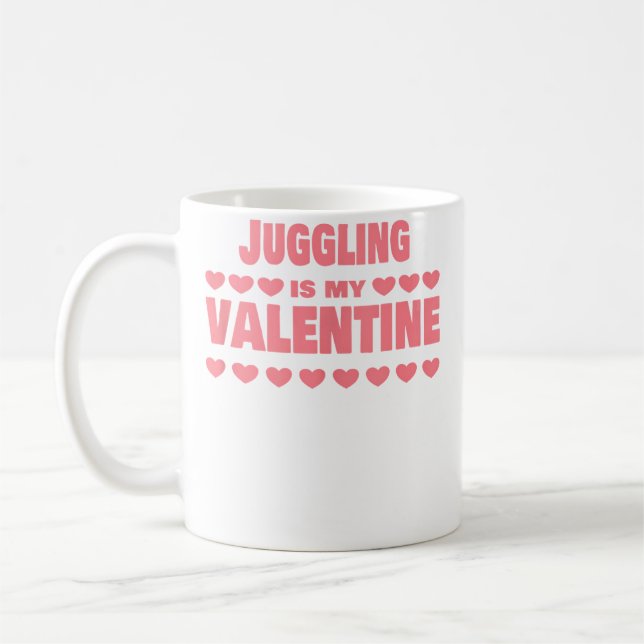 Juggling Is My Valentine Valentines Day Funny Jugg Coffee Mug (Left)