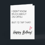 Jui Jitsu Birthday Card<br><div class="desc">This design was created through digital art. It may be personalised by clicking the customise button and changing the colour, adding a name, initials or your favourite words. Contact me at colorflowcreations@gmail.com if you with to have this design on another product. See more of my creations or follow me at...</div>
