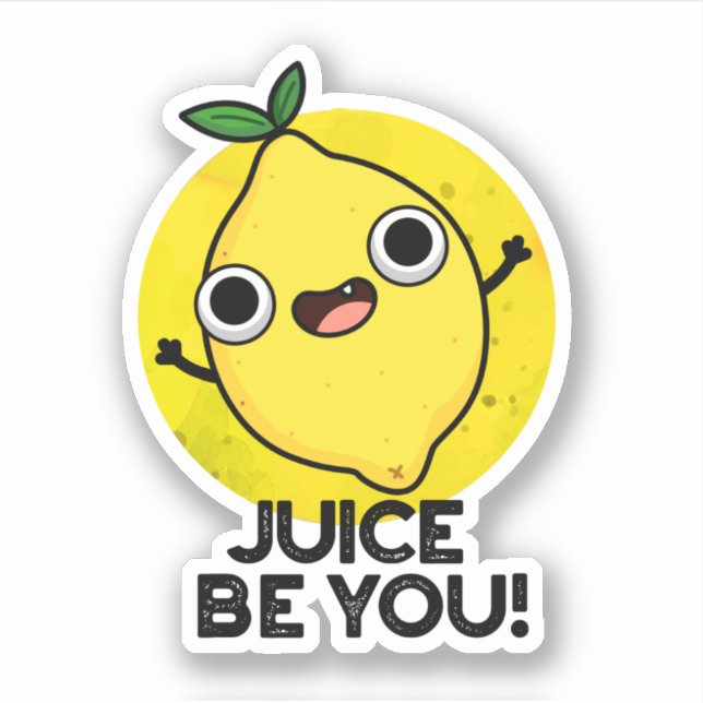 Juice Be You Funny Positive Fruit Lemon Pun  (Front)