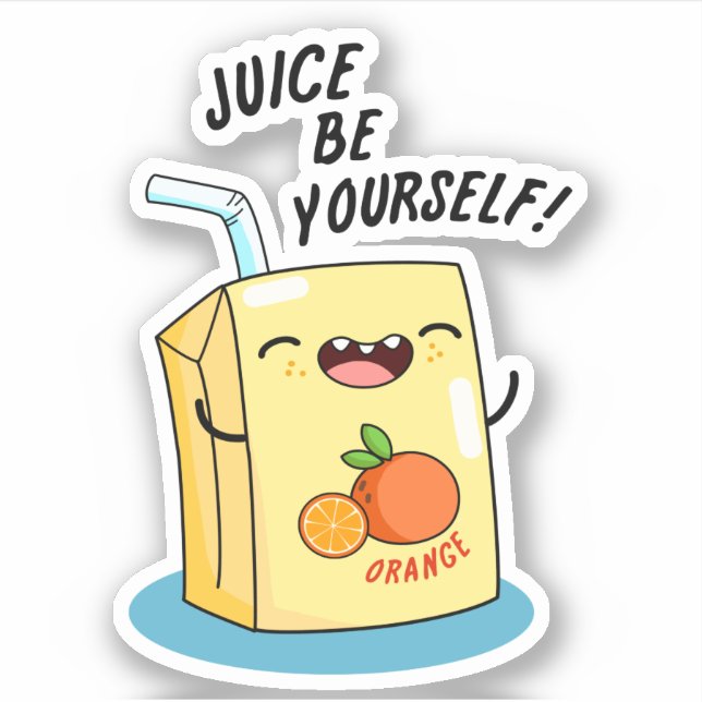 Juice Be Yourself Funny Orange Juice Pun  (Front)