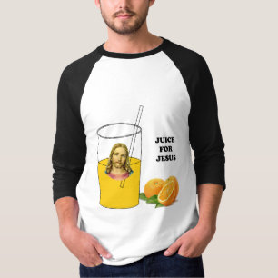 Juice For Jesus T-Shirt