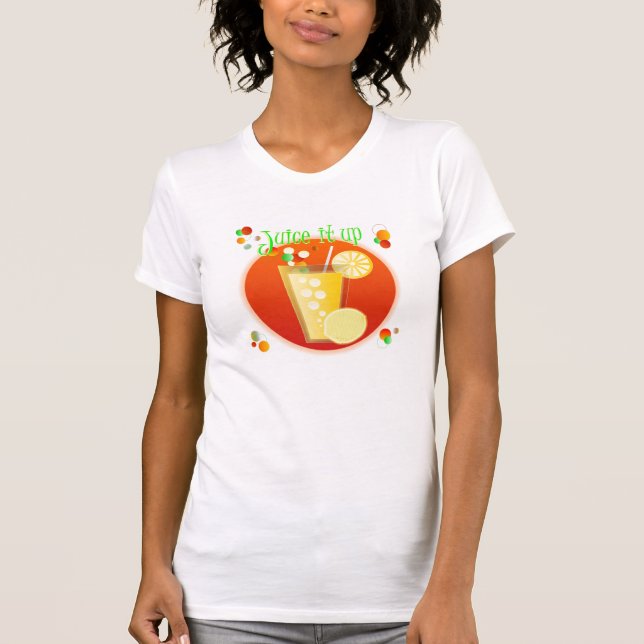 Juice it Up Bubbly T-Shirt (Front)