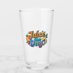 Juice the Day – Fun Citrus Motivation Glass